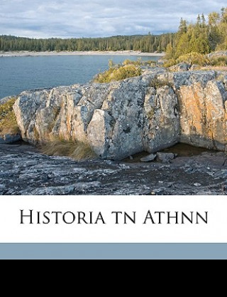 Kniha Historia TN Athnn Gergios Knstantinids