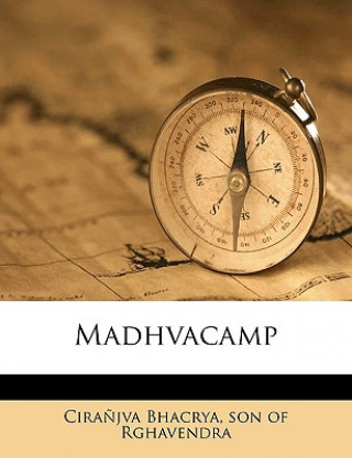 Kniha Madhvacamp Son Of Rghavendra Cirajva Bhacrya
