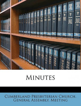 Kniha Minutes Volume 1900 Cumberland Presbyterian Church General