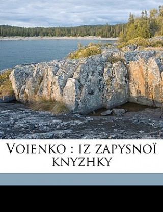 Kniha Voienko: Iz Zapysno? Knyzhky Klym Polishchuk