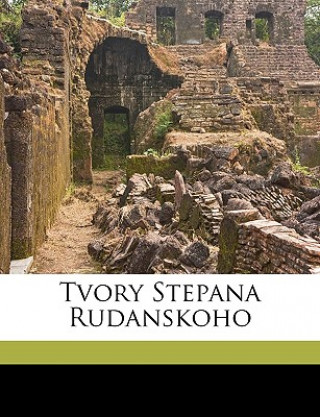 Kniha Tvory Stepana Rudanskoho Volume 3 Stepan Rudansky