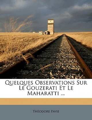 Kniha Quelques Observations Sur Le Gouzerati Et Le Maharatti ... Thodore Pavie
