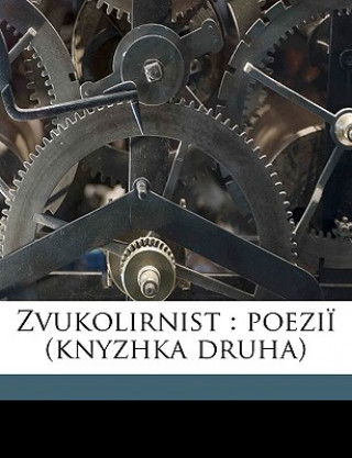Kniha Zvukolirnist: Poezii (Knyzhka Druha) Klym Polishchuk