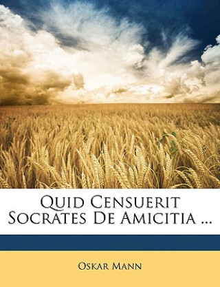 Kniha Quid Censuerit Socrates de Amicitia ... Oskar Mann