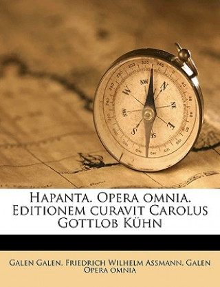 Książka Hapanta. Opera Omnia. Editionem Curavit Carolus Gottlob Kuhn Volume 5 Galen Galen