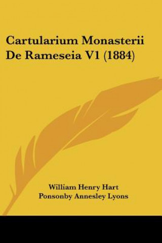 Libro Cartularium Monasterii De Rameseia V1 (1884) William Henry Hart