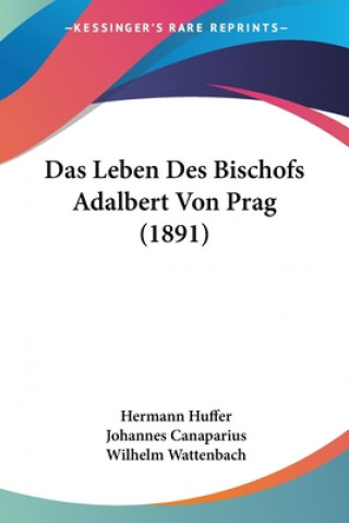 Carte Das Leben Des Bischofs Adalbert Von Prag (1891) Hermann Huffer