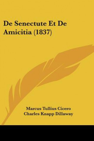 Kniha De Senectute Et De Amicitia (1837) Marcus Tullius Cicero
