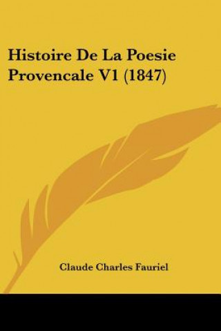 Buch Histoire De La Poesie Provencale V1 (1847) Claude Charles Fauriel