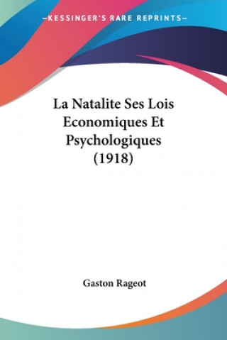 Carte La Natalite Ses Lois Economiques Et Psychologiques (1918) Gaston Rageot