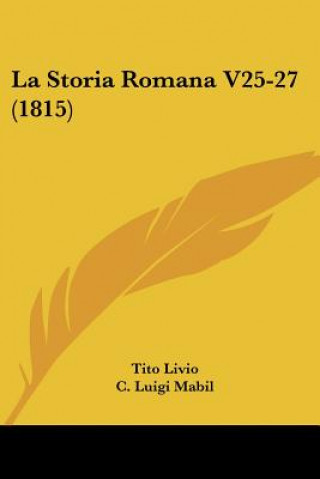 Kniha La Storia Romana V25-27 (1815) Tito Livio