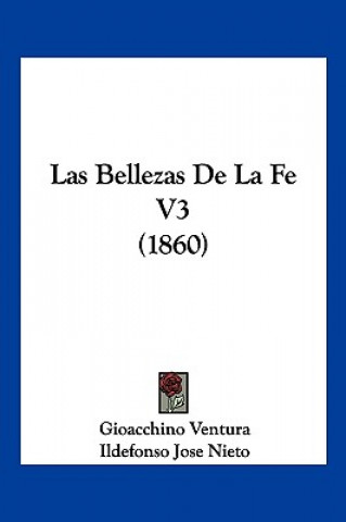 Kniha Las Bellezas De La Fe V3 (1860) Gioacchino Ventura