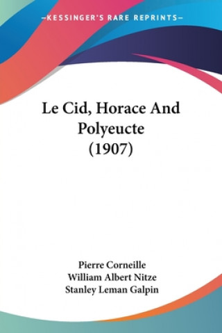 Buch Le Cid, Horace And Polyeucte (1907) Pierre Corneille