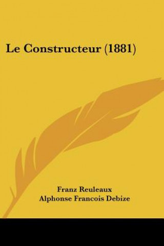 Carte Le Constructeur (1881) Franz Reuleaux