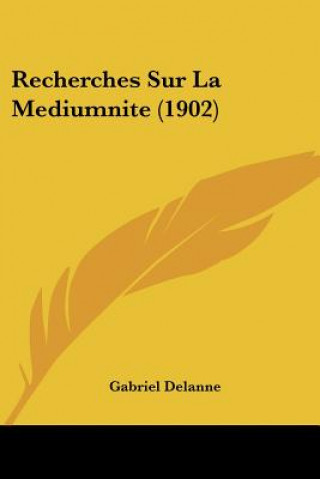 Carte Recherches Sur La Mediumnite (1902) Gabriel Delanne