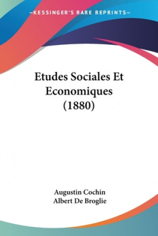 Könyv Etudes Sociales Et Economiques (1880) Augustin Cochin