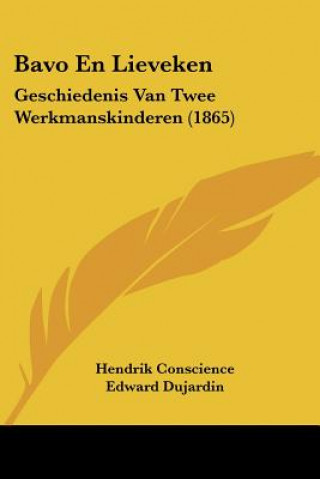 Książka Bavo En Lieveken: Geschiedenis Van Twee Werkmanskinderen (1865) Hendrik Conscience