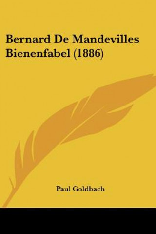 Knjiga Bernard De Mandevilles Bienenfabel (1886) Paul Goldbach