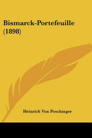 Buch Bismarck-Portefeuille (1898) Heinrich Von Poschinger