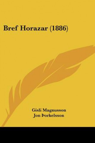 Kniha Bref Horazar (1886) Gisli Magnusson