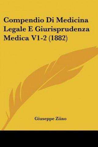Livro Compendio Di Medicina Legale E Giurisprudenza Medica V1-2 (1882) Giuseppe Ziino