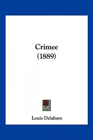 Book Crimee (1889) Louis Delahaye