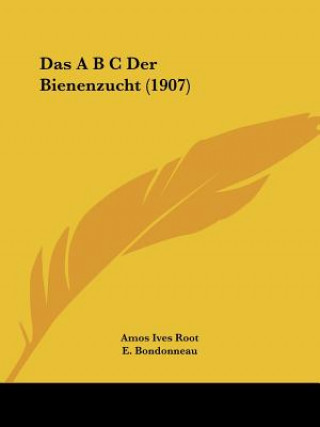 Knjiga Das A B C Der Bienenzucht (1907) Amos Ives Root
