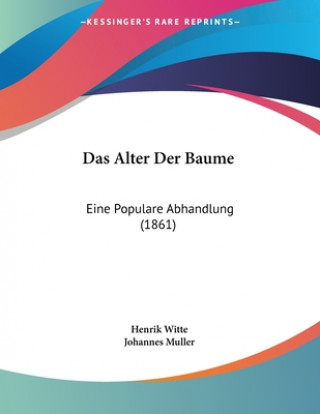 Boek Das Alter Der Baume: Eine Populare Abhandlung (1861) Henrik Witte