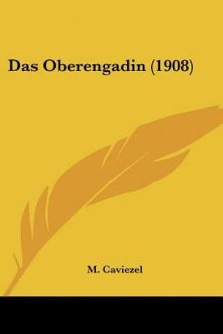 Książka Das Oberengadin (1908) M. Caviezel