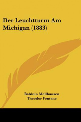 Kniha Der Leuchtturm Am Michigan (1883) Balduin Mollhausen