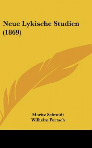 Book Neue Lykische Studien (1869) Moritz Schmidt