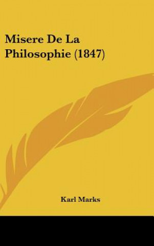 Libro Misere de La Philosophie (1847) Karl Marks