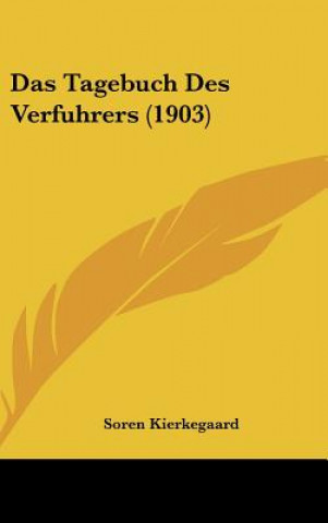 Kniha Das Tagebuch Des Verfuhrers (1903) Soren Kierkegaard