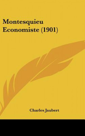 Könyv Montesquieu Economiste (1901) Charles Jaubert