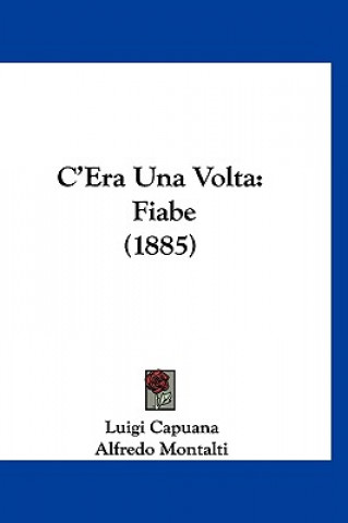 Книга C'Era Una VOLTA: Fiabe (1885) Luigi Capuana