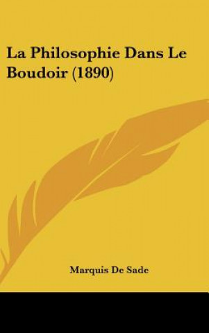 Carte La Philosophie Dans Le Boudoir (1890) Marquis de Sade