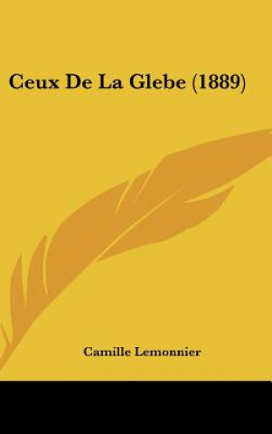 Kniha Ceux de La Glebe (1889) Camille Lemonnier