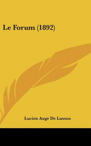 Buch Le Forum (1892) Lucien Auge De Lassus