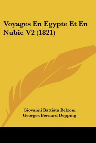 Kniha Voyages En Egypte Et En Nubie V2 (1821) Giovanni Battista Belzoni