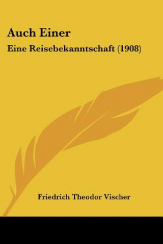 Carte Auch Einer: Eine Reisebekanntschaft (1908) Friedrich Theodor Vischer