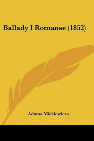 Kniha Ballady I Romanse (1852) Adama Mickiewicza