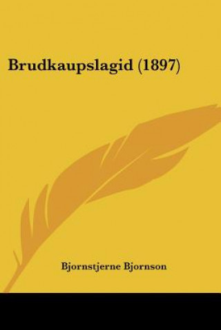 Buch Brudkaupslagid (1897) Bjornstjerne Bjornson