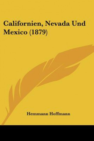 Carte Californien, Nevada Und Mexico (1879) Hemmann Hoffmann