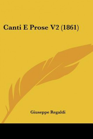 Buch Canti E Prose V2 (1861) Giuseppe Regaldi