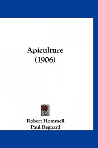 Book Apiculture (1906) Robert Hommell