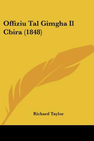 Kniha Offiziu Tal Gimgha Il Cbira (1848) Richard Taylor