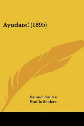 Buch Ayudate! (1895) Smiles  Samuel  Jr.