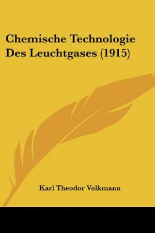 Carte Chemische Technologie Des Leuchtgases (1915) Karl Theodor Volkmann