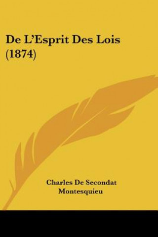 Könyv de L'Esprit Des Lois (1874) Charles De Secondat Montesquieu