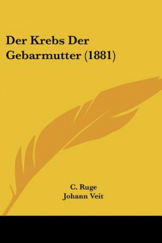 Livro Der Krebs Der Gebarmutter (1881) C. Ruge